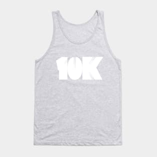 10K Race | Gifts for Runners | Motivational Runner Gift Tank Top